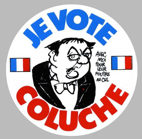 JE VOTE COLUCHE CE117